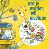 De ALLES wat je worden wil machine